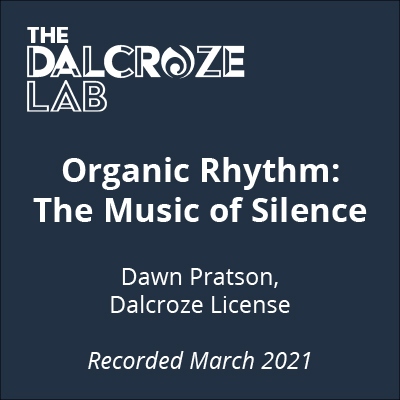 Dalcroze Lab Recording – Dawn Pratson (2021)